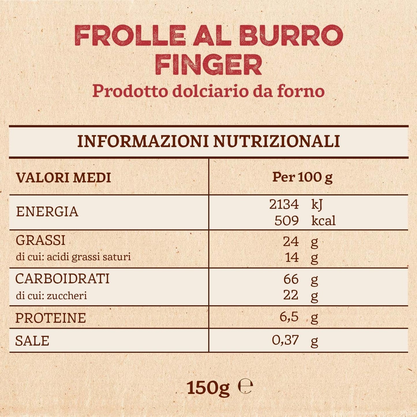 Frolle Al Burro Doigts. Biscotti préparés traditionnellement Come Una Volta. Idéal Come Fine Pasto Goloso, Ma Anche Da Abbinare Al the O Al Caffè. Conditionnement Oui 150 G